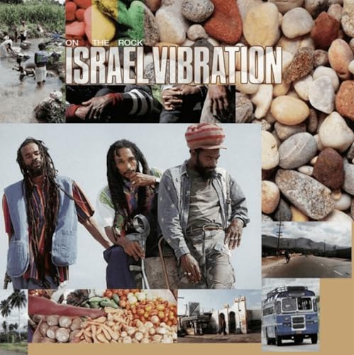Album cover for Israel Vibration’s “On The Rock” featuring band members and rocks.