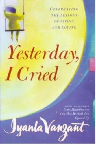 Book cover: "Yesterday, I Cried" by Iyanla Vanzant, with a yellow background.