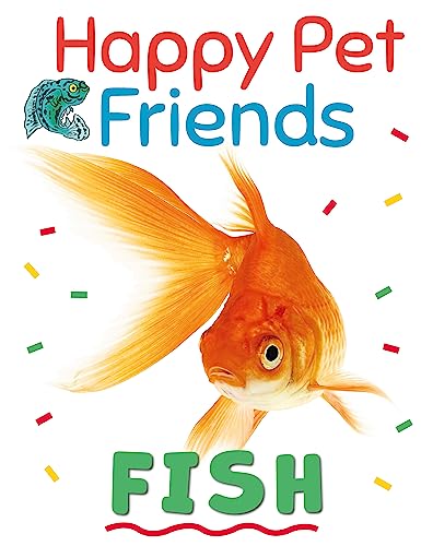 Orange goldfish with text "Happy Pet Friends: Fish" and colorful confetti.