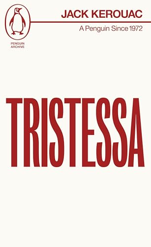 Book cover: "Tristessa" by Jack Kerouac, Penguin Archive edition.