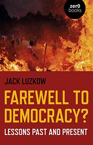 Book cover: fiery protest scene with title "Farewell to Democracy?".
