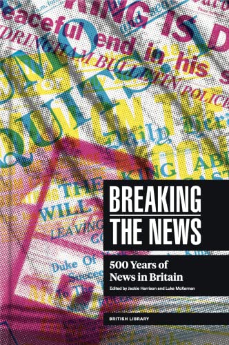Book cover: "Breaking the News," collage of historical newspaper text.