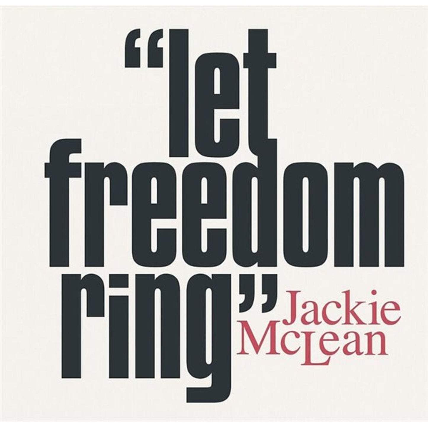 Album cover withL with bold black text "let freedom ring" and red "Jackie McLean".