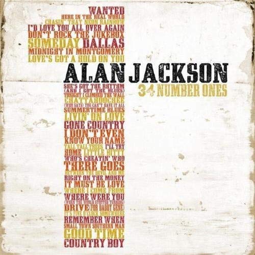 Alan Jackson "34 Number Ones" CD cover with song titles listed.