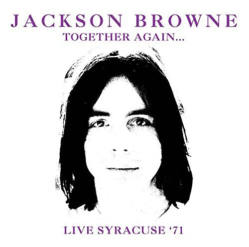 Jackson Browne album cover, black and white portrait, "Live Syracuse '71".
