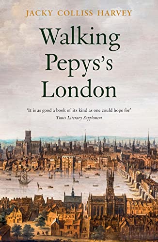 Book cover featuring the title Walking Pepys's London over a historical painting of London.