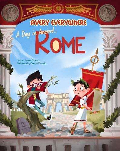 Book cover: “Avery Everywhere - A Day in Ancient Rome” with children.