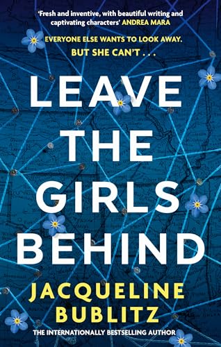 Book cover: “Leave the Girls Behind” with blue forget-me-nots and map background.