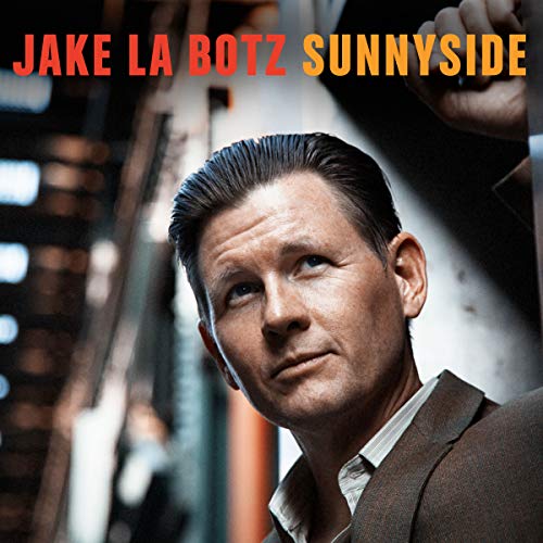 Album cover for Jake La Botz’s “Sunnyside” featuring a portrait of a man.