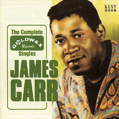 Album cover featuring a portrait of James Carr with Goldwax Records text on left.