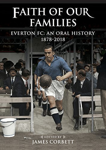 Book cover: "Faith of Our Families" about Everton FC history, with a vintage football player.