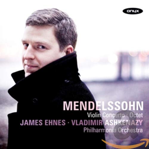CD cover featuring violinist James Ehnes and composer Mendelssohn’s name.