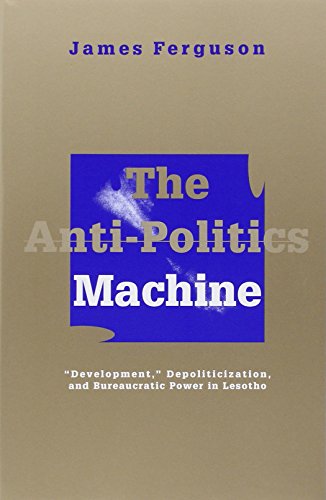 Book cover: "The Anti-Politics Machine" by James Ferguson, blue and beige.