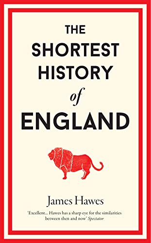 Book cover for The Shortest History of England by James Hawes featuring a red lion.