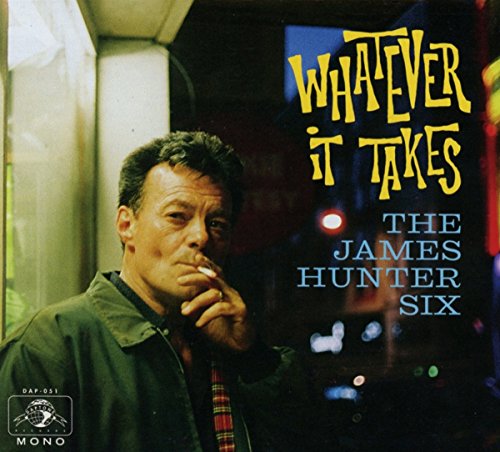 CD cover: James Hunter Six, "Whatever It Takes", man smoking.