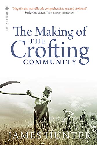 Book cover: "The Making of the Crofting Community" with historical farming scene.