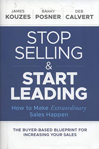 Book cover: "Stop Selling & Start Leading" by Kouzes, Posner, and Calvert.