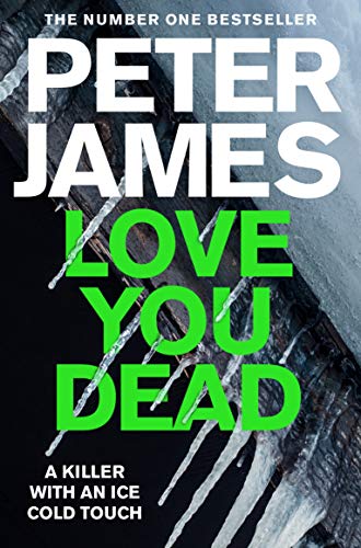 Book cover: “Love You Dead” by Peter James, with icy imagery.
