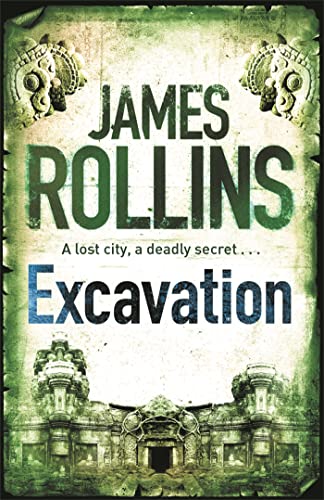Book cover for "Excavation" by James Rollins, featuring ruins and ornate borders.