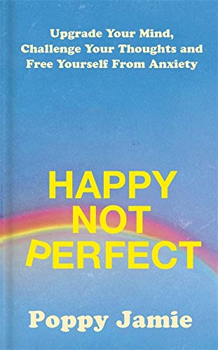 Book cover: "Happy Not Perfect" by Poppy Jamie, blue and yellow text.