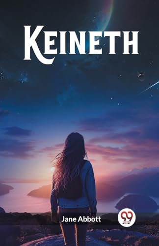 Book cover: "Keineth" with a woman looking at a starry landscape.
