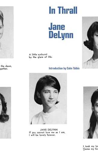Book cover: "In Thrall" by Jane DeLynn, featuring yearbook-style portraits.