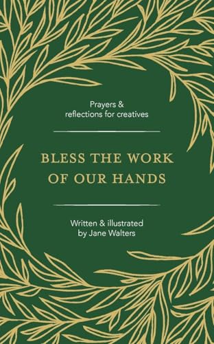 Book cover with gold foliage framing title: "Bless the Work of Our Hands".