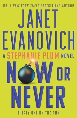 Book cover for Now or Never by Janet Evanovich featuring a lit bomb icon.