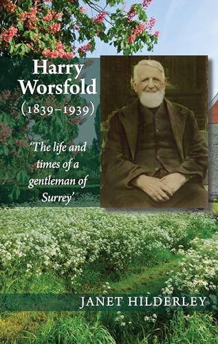 Book cover featuring a portrait of bearded man, Harry Worsfold (1839-1939).
