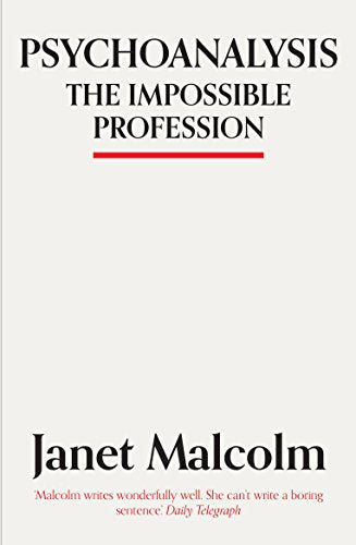 Book cover titled Psychoanalysis: The Impossible Profession by Janet Malcolm on a white background.