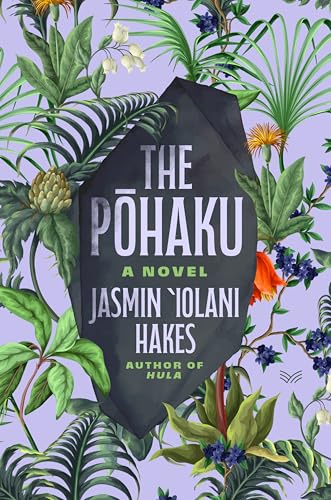 Book cover for “The Pohaku” with floral and leaf background.