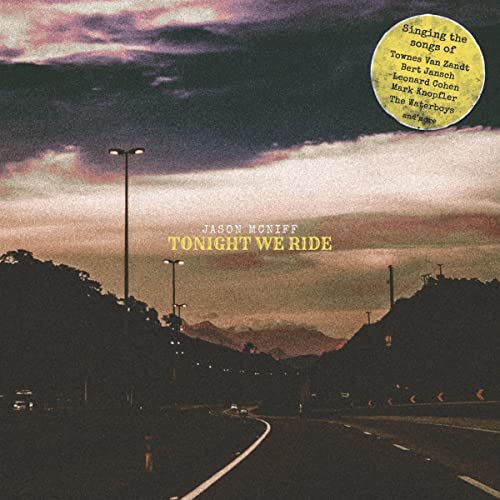 CD cover for Jason Mcniff’s “Tonight We Ride” with a dusky landscape.