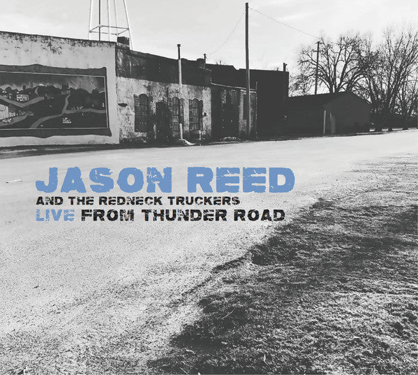 CD cover for Jason Reed and The Redneck Truckers, black and white.