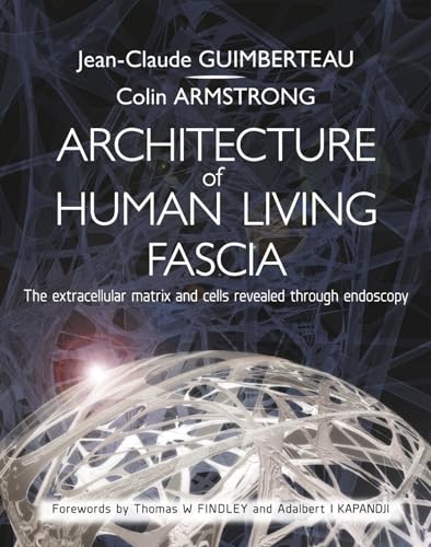 Book cover: “Architecture of Human Living Fascia” with abstract, web-like imagery.