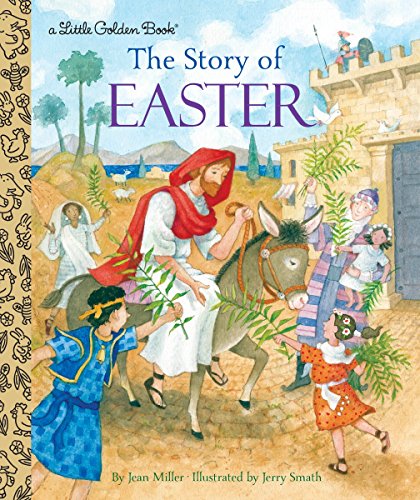 Cover of "The Story of Easter" Little Golden Book, depicting Jesus on a donkey.