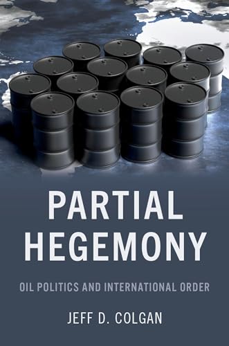 Book cover: oil barrels and a world map with the title "Partial Hegemony.