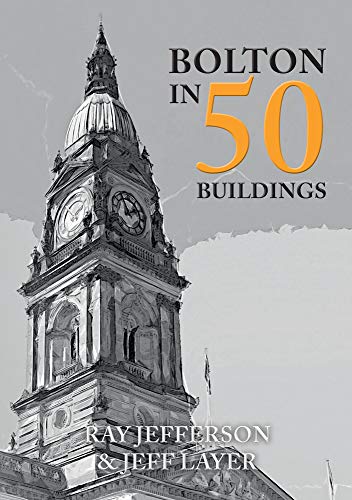 Book cover featuring Bolton Town Hall clock tower in grayscale and gold text.