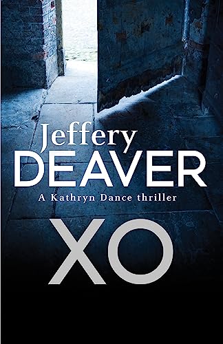 Book cover: “XO” by Jeffery Deaver, dark hallway image, white text.