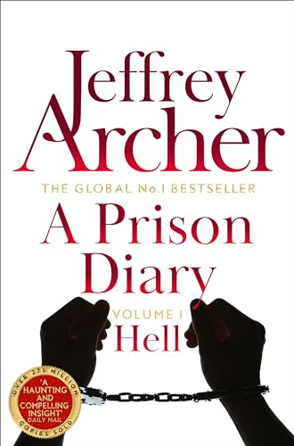 Book cover: "A Prison Diary Volume I: Hell" by Jeffrey Archer, with handcuffs.