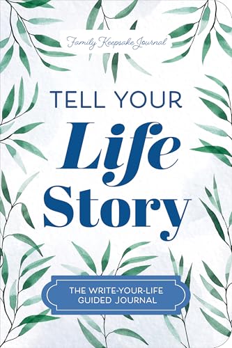 Journal cover with blue text reading "Tell Your Life Story" and green leaves.