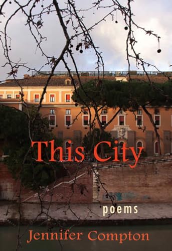 Book cover: "This City" by Jennifer Compton, featuring a city view.