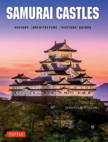 Book cover featuring a Japanese castle at sunset, titled "Samurai Castles".