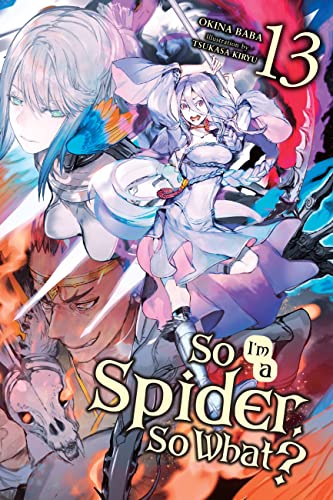 Anime-style cover art for So I'm a Spider, So What? volume 13 featuring characters.