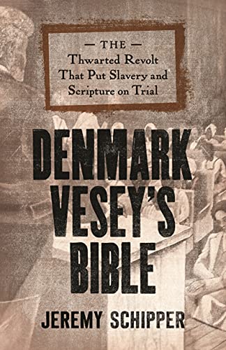 Book cover for "Denmark Vesey's Bible" with historical imagery.
