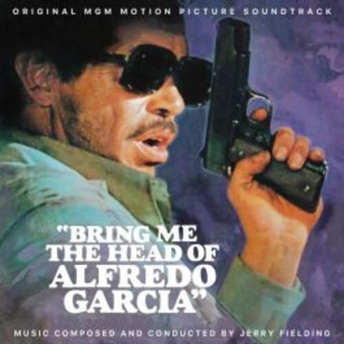 CD cover: Man with gun, title "Bring Me The Head Of Alfredo Garcia".