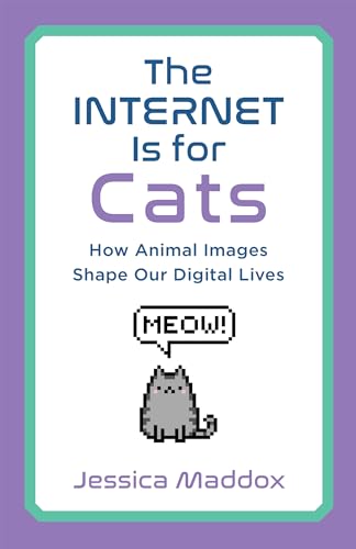 Book cover: "The Internet Is for Cats" with a pixelated cat image.