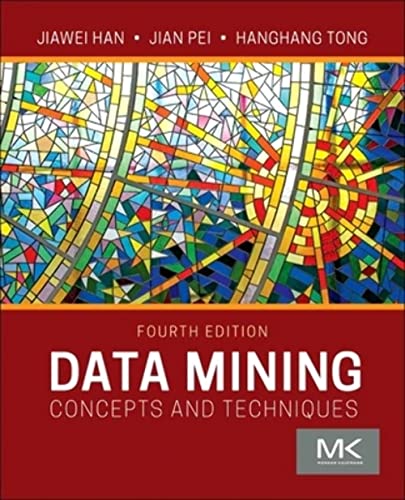 Book cover: “Data Mining: Concepts and Techniques”, fourth edition, with abstract art.