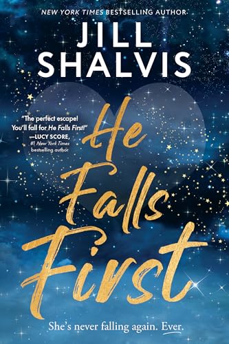 Book cover: “He Falls First” by Jill Shalvis, with gold lettering and starry background.