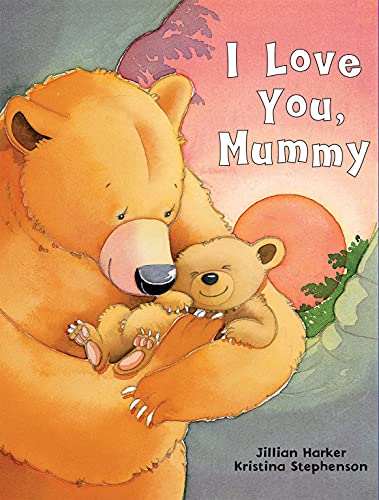 Brown bear embracing a smaller cub, book cover titled "I Love You, Mummy".