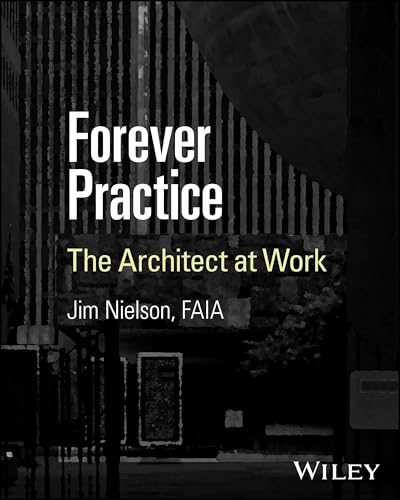 Book cover: "Forever Practice: The Architect at Work" with architectural background.